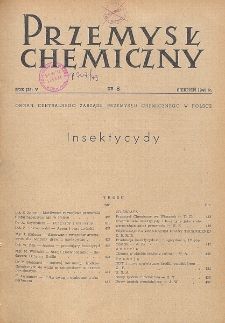 Przemysł Chemiczny. Organ Chemicznego Instytutu Badawczego i Polskiego Towarzystwa Chemicznego. Rocznik (28) V. Nr 8