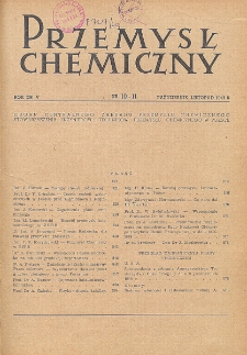 Przemysł Chemiczny. Organ Chemicznego Instytutu Badawczego i Polskiego Towarzystwa Chemicznego. Rocznik (28) V. Nr 10 - 11