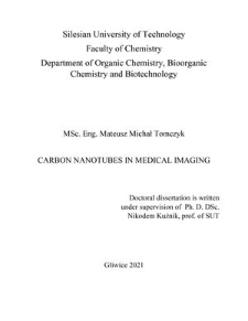 Recenzja rozprawy doktorskiej mgra inż. Mateusza Michała Tomczyka pt. Carbon nanotubes in medical imaging