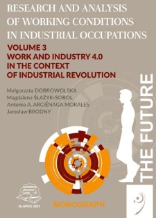 Research and analysis of working conditons in industrial occupations. Vol. 3, Work and industry 4.0 in the context of industrial revolution. The Future