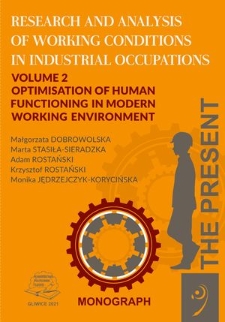 Research and analysis of working conditons in industrial occupations. Vol. 2, Optimisation of human functioning in modern working environment. The Present