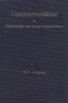 Unterrichtsblätter für Mathematik und Naturwissenschaften. Jg. 44