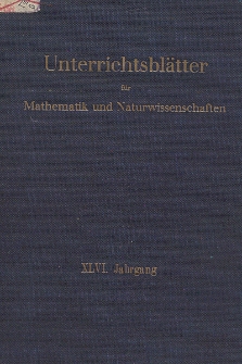 Unterrichtsblätter für Mathematik und Naturwissenschaften. Jg. 46