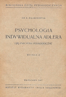 Psychologia indywidualna Adlera i jej znaczenie pedagogiczne