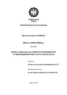 Recenzja rozprawy doktorskiej mgra inż. Jarosława Jamrozy pt. Model zarządzania portfelem projektów w przedsiębiorstwie usług górniczych