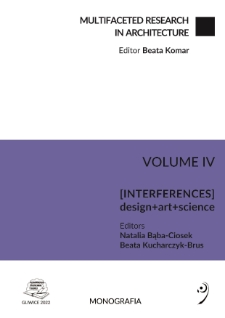 Multifaceted research in architecture. Vol. 4, [INTERFERENCES] design + art + science