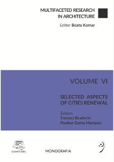 Multifaceted research in architecture. Vol. 6, Selected aspects of cities renewal