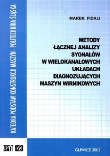 Metody łącznej analizy sygnałów w wielokanałowych układach diagnozujących maszyn wirnikowych