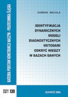 Identyfikacja dynamicznych modeli diagnostycznych metodami odkryć wiedzy w bazach danych
