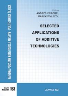 Selected applications of additive technologies