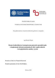 Recenzja rozprawy doktorskiej mgr Moniki Wójcik pt. Ocena środowiskowa i energetyczna procesów poszukiwania i eksploatacji niekonwencjonalnych złóż węglowodorów z uwzględnieniem analizy ryzyka