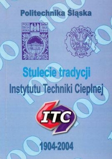 Stulecie tradycji Instytutu Techniki Cieplnej (1904-2004)