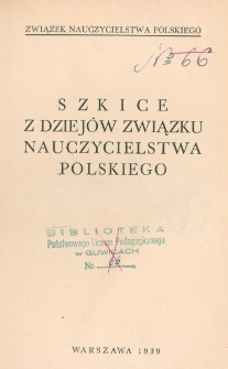 Szkice z dziejów Związku Nauczycielstwa Polskiego