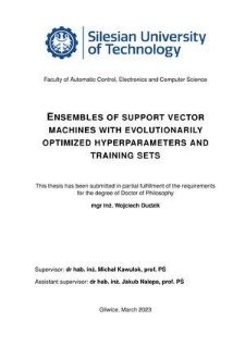 Recenzja rozprawy doktorskiej mgra inż. Wojciecha Dudzika pt. Ensembles of support vector machines with evolutionarily optimized hyperparameters and training sets