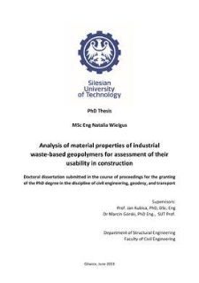 Recenzja rozprawy doktorskiej mgr inż. Natalii Wielgus pt. Analysis of material properties of industrial waste-based geopolymers for assessment of their usability in construction