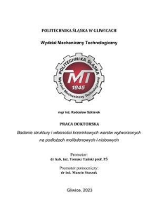 Recenzja rozprawy doktorskiej mgra inż. Radosława Szklarka pt. Badanie struktury i własności krzemkowych warstw wytworzonych na podłożach molibdenowych i niobowych