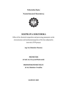 Recenzja rozprawy doktorskiej mgra inż. Radosława Rozmusa pt. Effect of the chemical composition and processing parameters on the microstructure and mechanical properties of the bars subjected to innovative XTP proces