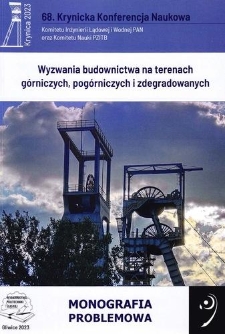 Wyzwania budownictwa na terenach górniczych, pogórniczych i zdegradowanych : monografia problemowa