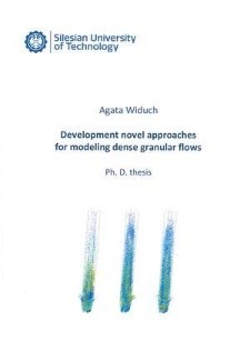Development novel approaches for modeling dense granular flows