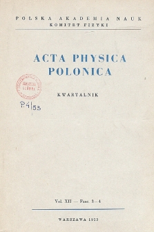 Acta Physica Polonica, Vol. 12, Z. 3 - 4