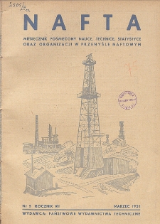 Nafta : miesięcznik poświęcony nauce, technice, statystyce oraz organizacji w polskim przemyśle naftowym, R. 7, Nr 3