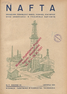 Nafta : miesięcznik poświęcony nauce, technice, statystyce oraz organizacji w polskim przemyśle naftowym, R. 7, Nr 11