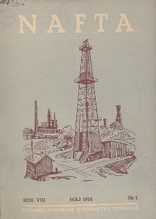 Nafta : miesięcznik poświęcony nauce, technice, statystyce oraz organizacji w polskim przemyśle naftowym, R. 8, Nr 5