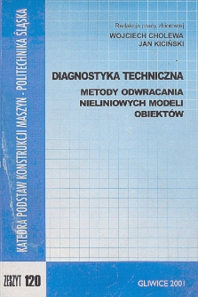 Diagnostyka techniczna : metody odwracania nieliniowych modeli obiektów