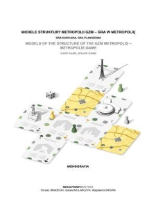 Modele struktury Metropolii GZM - gra w Metropolię : gra karciana, gra planszowa