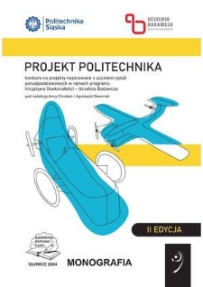 Projekt Politechnika : II edycja konkursu na projekty realizowane z uczniami szkół ponadpodstawowych w ramach programu Inicjatywa Doskonałości - Uczelnia Badawcza