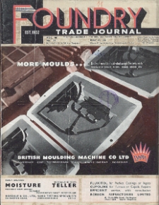 Foundry Trade Journal : with which is incorporated the iron and steel trades journal, Vol. 90, No. 1811