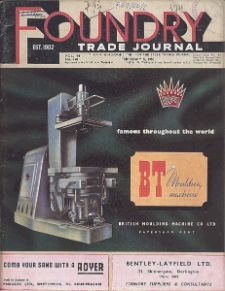 Foundry Trade Journal : with which is incorporated the iron and steel trades journal, Vol. 94, No. 1901