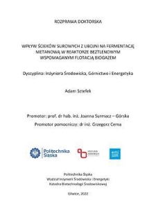 Recenzja rozprawy doktorskiej mgra inż. Adam Sztefka pt. Wpływ ścieków surowych z ubojni na fermentację metanową w reaktorze beztlenowym wspomaganym flotacją biogazem