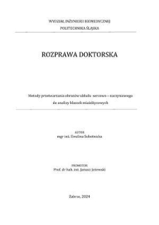 Recenzja rozprawy doktorskiej mgr inż. Eweliny Sobotnickiej pt. Metody przetwarzania obrazów układu sercowo-naczyniowego do analizy blaszek miażdżycowych