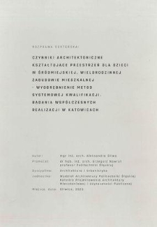 Czynniki architektoniczne kształtujące przestrzeń dla dzieci w śródmiejskiej, wielorodzinnej zabudowie mieszkalnej - wyodrębnienie metod systemowej kwalifikacji : badania współczesnych realizacji w Katowicach