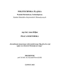 Recenzja rozprawy doktorskiej mgr inż. Anny Kiljan pt. Krystalizacja masywnego szkła metalicznego Mg66Zn30Ca4 i jej wpływ na własności biomedyczne stopu