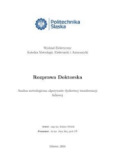 Recenzja rozprawy doktorskiej mgra inż. Łukasza Dróżdża pt. Analiza metrologiczna algorytmów dyskretnej transformacji falkowej