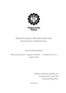 Recenzja rozprawy doktorskiej mgr inż. Karoliny Kurasz pt. Zmiany epigenetyczne w żywych komórkach - modelowanie procesu metylacji DNA