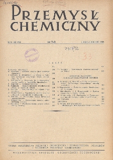 Przemysł Chemiczny. Organ Chemicznego Instytutu Badawczego i Polskiego Towarzystwa Chemicznego. Rocznik (31) VIII. Nr 7 - 8